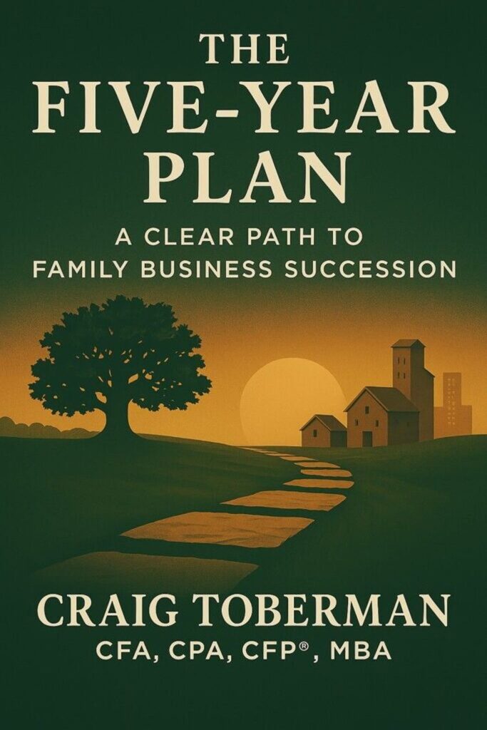 Cover image of book titled The Five-Year Plan: A Clear Path to Family Succession, by Craig Toberman, CFA, CPA, CFP®, MBA. The cover shows an stepping stone pathway moving in the direction of buildings and a cityscape set before a sunset, demonstrating the pathway to success brought by a clear family succession plan.